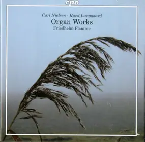 Carl Nielsen - Organ Works