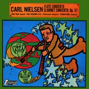 Carl Nielsen - Flute Concerto / Clarinet Concerto, Op. 57
