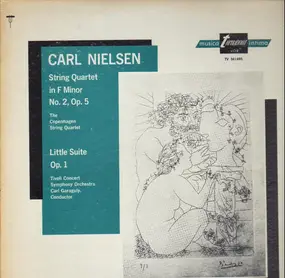 Carl Nielsen - String Quartet In F Minor, No. 2, Op. 5 / Little Suite Op. 1