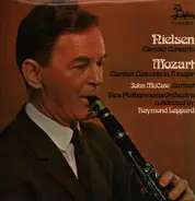 Carl Nielsen / Wolfgang Amadeus Mozart , John McCaw , New Philharmonia Orchestra Conducted By Raymo - Clarinet Concerto / Clarinet Concerto In A Major