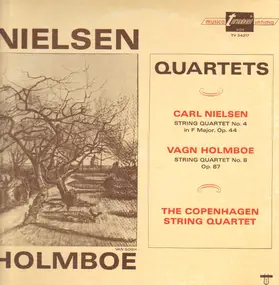 Carl Nielsen - Quartets (String Quartet No. 4 In F Major, Op. 44 / String Quartet No. 8, Op. 87)