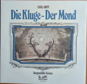 Carl Orff - Die Kluge - Der Mond
