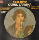 LP - Carl Orff / Der Kölner Rundfunk Chor / Sinfonie Orchester unter Ferdinand Leitner - Catulli Carmina