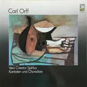 LP - Carl Orff - Veni Creator Spiritus Kantaten und Chorsätze - Gatefold