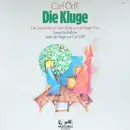 Double LP - Carl Orff - Die Kluge (Die Geschichte Von Dem König Und Der Klugen Frau) - Hardcover Box + Booklet