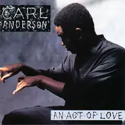 CD - Carl Anderson - An Act Of Love