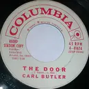 7inch Vinyl Single - Carl Butler - The Door - promo
