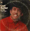 LP - Carl Butler - For The First Time