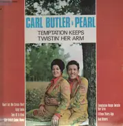 Carl Butler & Pearl - Temptation Keeps Twistin' Her Arm