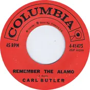 Carl Butler - Remember The Alamo / Grief In My Heart