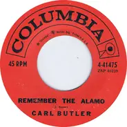 Carl Butler - Remember The Alamo / Grief In My Heart