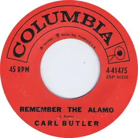 Carl Butler - Remember The Alamo / Grief In My Heart