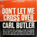 LP - Carl Butler - Don't Let Me Cross Over