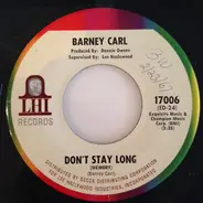 Carl Barney - Don't Stay Long (Memory)