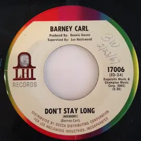 Carl Barney - Don't Stay Long (Memory)