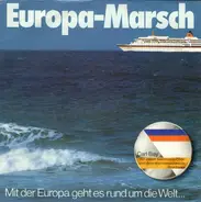 Carl Bay / Besatzungs-Chor Der Europa - Europa-Marsch / Lieder Aus Der Seemannskiste