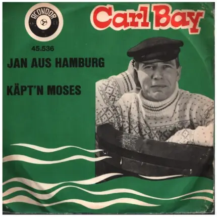 Carl Bay - Jan aus Hamburg  / Käpt´n Moses