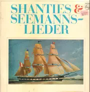 Carl Bay, Jan Behrens, Peter Oldenburg, a.o. - Shanties & Seemannslieder