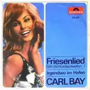 7inch Vinyl Single - Carl Bay - Friesenlied (Wo Die Nordseewellen...) - Mono