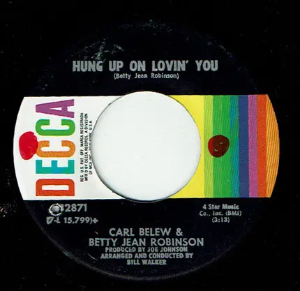 Carl Belew And Betty Jean Robinson - Hung Up On Lovin' You / Living Under Pressure
