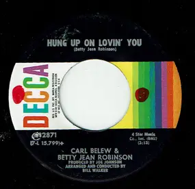 Carl Belew - Hung Up On Lovin' You / Living Under Pressure