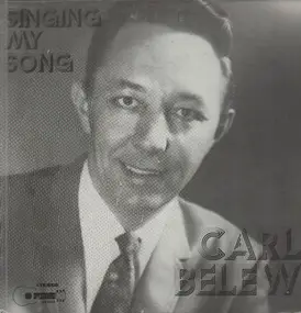 Carl Belew - Singing my song