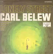 Carl Belew - Lonely Street