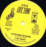 12inch Vinyl Single - Carl Brown - I'd Rather Go Blind - Rare