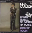 7inch Vinyl Single - Carl Carlton - Signed, Sealed, Delivered, I'm Yours / Smokin' Room