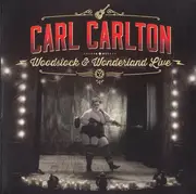 Double CD - Carl Carlton - Woodstock & Wonderland Live