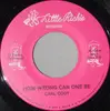 7inch Vinyl Single - Carl Cody - How Wrong Can One Be / Life Time Guarantee