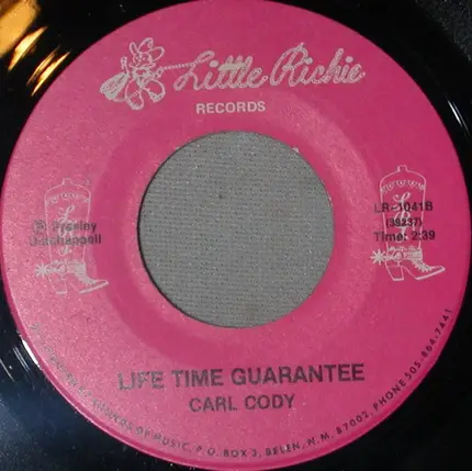 Carl Cody - How Wrong Can One Be / Life Time Guarantee