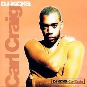 Carl Craig - Dj Kicks