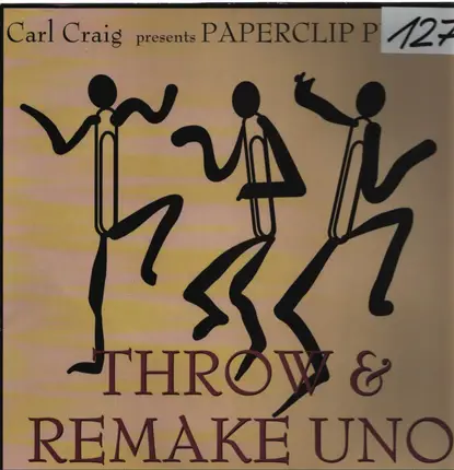 Carl Craig Presents Paperclip People - Throw / Remake (Uno)