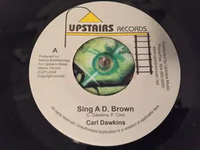 Carl Dawkins - Sing A D. Brown
