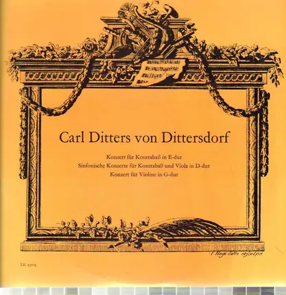 Carl Ditters von Dittersdorf / Denes Zsigmondy, Burkhard Kräutler, Fritz Haenschke - Konzert Für Kontrabaß In E-Dur Sinfonische Konzerte Für Kontrabaß Und Viola In D-Dur Konzert Für Vi