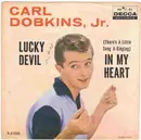 7inch Vinyl Single - Carl Dobkins Jr. - Lucky Devil