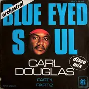 7inch Vinyl Single - Carl Douglas - Blue Eyed Soul