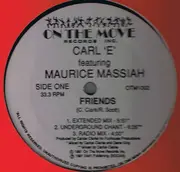 12inch Vinyl Single - Carl 'E' Featuring Maurice Massiah - Friends