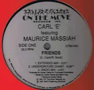 Carl 'E' Featuring Maurice Massiah - Friends