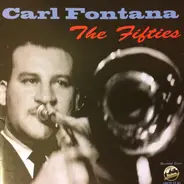 Carl Fontana - The Fifties