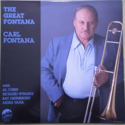 Carl Fontana - The Great Fontana
