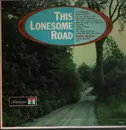 LP - Carl Glass And His Mountain Boys - This Lonesome Road - Mono