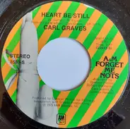 Carl Graves - Heart Be Still / Baby, Hang Up The Phone