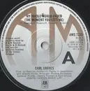 7inch Vinyl Single - Carl Graves - My Whole World Ended (The Moment You Left Me)