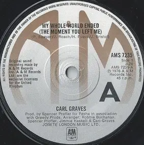 Carl Graves - My Whole World Ended (The Moment You Left Me)