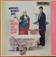 Carl Halen's Gin Bottle Seven - Whoopee Makers' Jazz