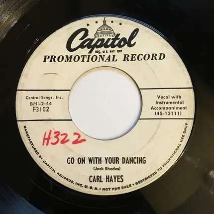 Carl Hayes - Has Been / Go On With Your Dancing