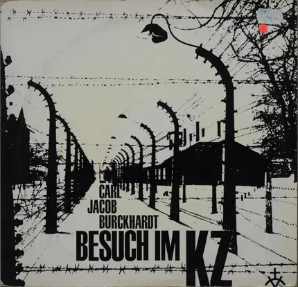 Carl Jacob Burckhardt - Besuch Im KZ