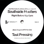 Carl Kennedy & Johnny Gleeson Present Southside Hustlers / Deepgroove - Right Before My Eyes / Break Of Dawn